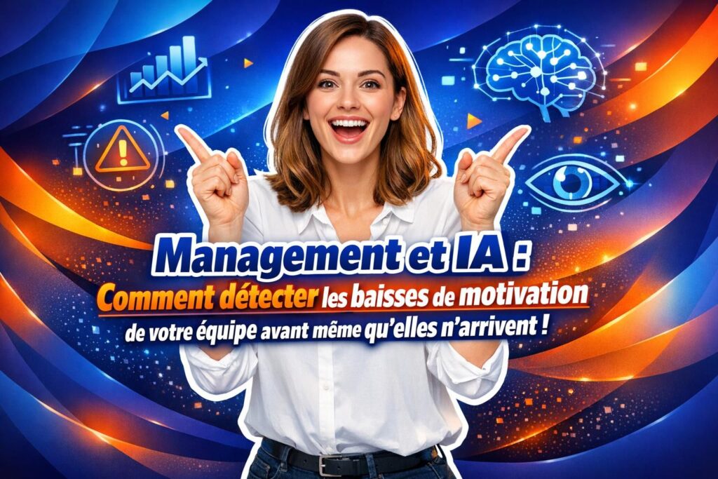 découvrez comment le management allié à l'intelligence artificielle peut vous aider à détecter et anticiper les baisses de motivation de votre équipe pour mieux prévenir les risques et maintenir la performance.