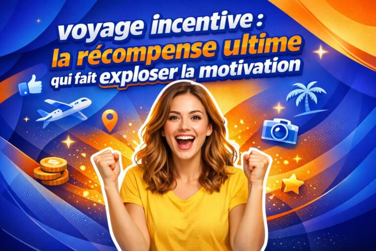 découvrez comment un voyage incentive devient la récompense ultime pour booster la motivation et renforcer l'engagement de vos équipes.